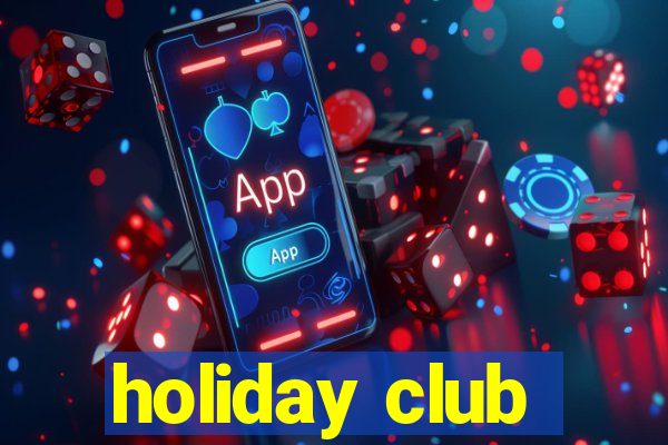 holiday club